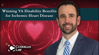 Winning VA Disability Benefits for Ischemic Heart Disease