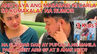 ANO KAYA ANG MASASABI NI CARLA SA KUMAKALAT NA RUMOR PATUNGKOLKAY JOMAR? | Kalingap RAB