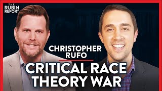 What You Need to Know About Critical Race Theory | Christopher Rufo | POLITICS | Rubin Report