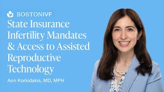 State Insurance Infertility Mandates and Access to ART | Dr. Korkidakis | Grand Rounds