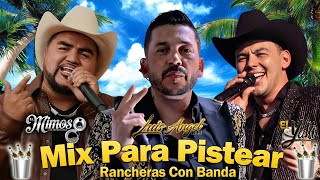 El Yaki, El Mimoso, Luis Angel - Puras Pa Pistear🍻Rancheras Pa' Pistear