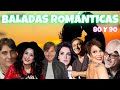 BALADAS ROMANTICAS 80 Y 90 EXITOS DJ AIVAN 🔥🎶