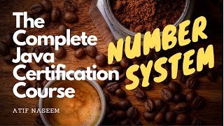 How to Convert Decimal Into Any Number System In Java - The Complete Java Certification Course 05