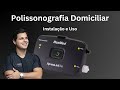 EXAME DO SONO EM CASA? SIM! Conheça a POLISSONOGRAFIA DOMICILIAR (ApneaLink Air) e como usar.