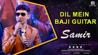 Dil Mein Baji Guitar - 100% Romantic Mashup | Samir Live Performance