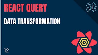 React Query Tutorial - 12 - Data Transformation