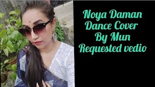 Noya Daman Dance cover/Muza/ Feat.Tosiba,Meem Haque/Requested Vedio/By Mun/#noya_daman_dance_cover#