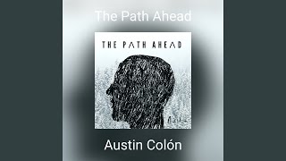 The Path Ahead (Remastered 2024)