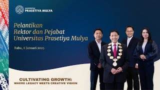 PELANTIKAN REKTOR DAN PEJABAT UNIVERSITAS PRASETIYA MULYA (PERIODE 2025-2028)