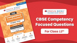 Oswaal Books CBSE Competency Focused Questions for Class 12