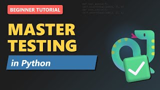 Python Testing Explained: Introduction to unittest (2026 Tutorial)