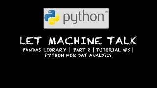 Pandas Library | Part 2 | Tutorial 5 | Python for Data Analysis