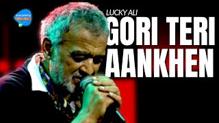 Gori Teri Aankhen | Lucky Ali | Unacademy Unwind With MTV