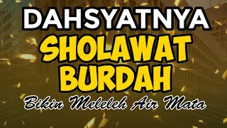 SHOLAWAT BURDAH - Rasakan Dahsyatnya (love prophet Muhammad)
