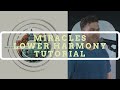 OFFICIAL Miracles (Lower Harmony Tutorial) - Jesus Culture, Chris Quilala