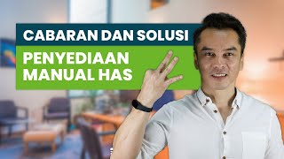 Cabaran dan Solusi Penyediaan Manual Halal Assurance System (HAS)