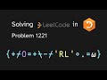Solving LeetCode problem 1221 in APL (Split a String in Balanced Strings)