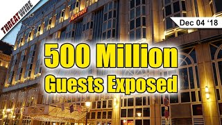 Marriott’s Starwood Database Stolen - 500 Million Guests Exposed - ThreatWire