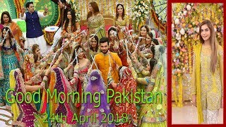 Good Morning Pakistan 24th April 2018,