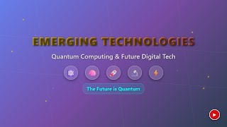 Quantum Computing Explained for Beginners: Emerging Technologies & Future