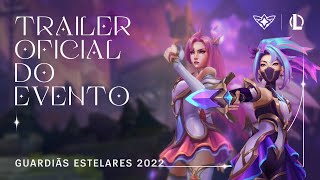 League of Legends | Guardiãs Estelares 2022 - Trailer oficial do evento