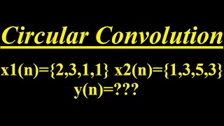 Circular Convolution using Time domain (Example 3)