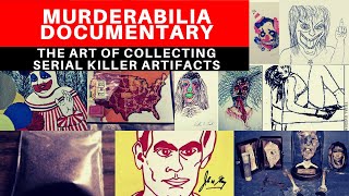 True Crime Documentary: MURDERABILIA (Collecting Serial Killer Artifacts)