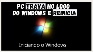 PC Trava no iniciando o Windows e Reinicia COMO RESOLVER -Acer