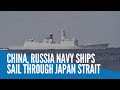 China, Russia navy ships sail through Japan strait