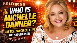 Michelle Danner’s Impact on Hollywood
