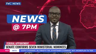 Senate Confirms Seven Ministerial Nominees