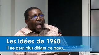 Il ne peut plus diriger ce pays avec les idées de 1960. Il faut les idées fraiches et modernes