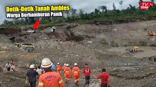 Detik-Detik Tanah Gerak Mengerikan di Kalimantan Utara Hari Ini. Para Pekerja Teriak Histeris...