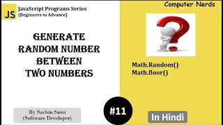 11. Random number generator in JavaScript | JavaScript Program for beginners in Hindi