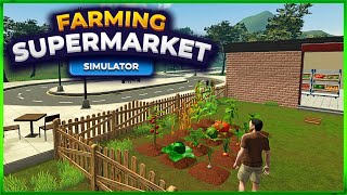 Farming AND Supermarket Simulator Gameplay Demo