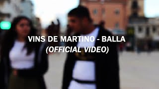Vins De Martino - Balla (Official Video)
