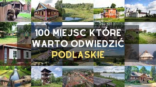 100 atrakcji turystycznych województwa podlaskiego, które trzeba zobaczyć!