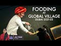 Global Village Dubai 2022 | Season 26 | Street Food Feast | Food Tour | J2H Trine Vlogs