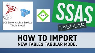 SSAS Tutorial (7/15) - How to Import New tables in SSAS tabular Model | Manage Relationship