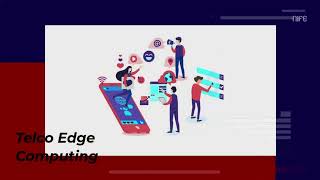 What is 5G Telco Edge? Telco Edge Computing