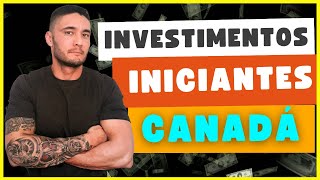 2 INVESTIMENTOS pra INICIANTES na Bolsa de Valores - CANADÁ! Como investir no Canadá!
