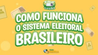 Se liga nas eleições | Sistema eleitoral brasileiro - Brasil Escola