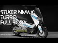 STIKER NMAX TURBO FULL BODY