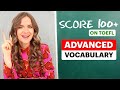 Score 100+ on the TOEFL: Essential Vocabulary | Must-Know Words | Advanced vocabulary for TOEFL