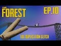 The Forest Multiplayer - Episode 10: Bridge building and log duplicating