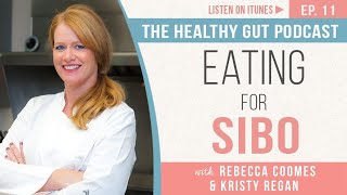 Eating for SIBO with Kristy Regan | Ep 11