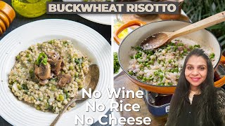 Indulge in the Creamy Goodness of Buckwheat Risotto🍵- (RECIPE Included)