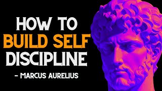 Marcus Aurelius - How to powerful life, Build Self Discipline (MUST WATCH) - STOICISM