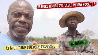 35 More Homes Available in New Pocket E at Migrating Culture Crossing in Ghana