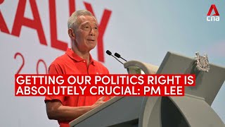 Getting our politics right is absolutely crucial: PM Lee in last major speech before handover